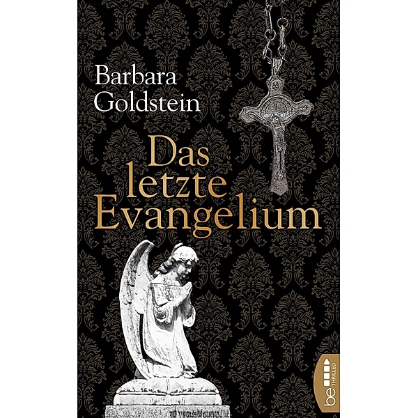 Das letzte Evangelium / Alessandra d'Ascoli Bd.5, Barbara Goldstein