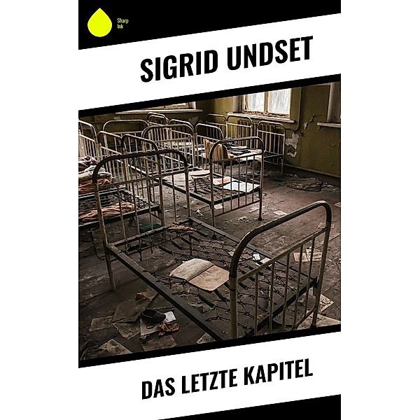 Das letzte Kapitel, Sigrid Undset