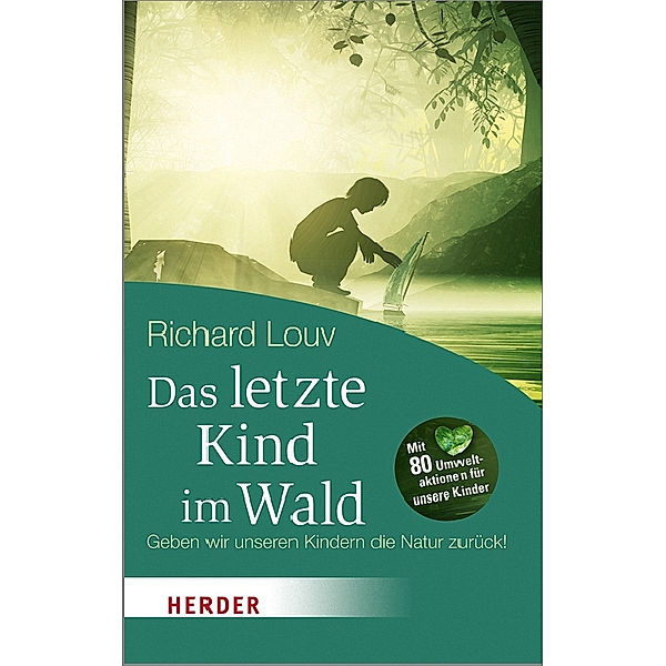 Das letzte Kind im Wald, Richard Louv