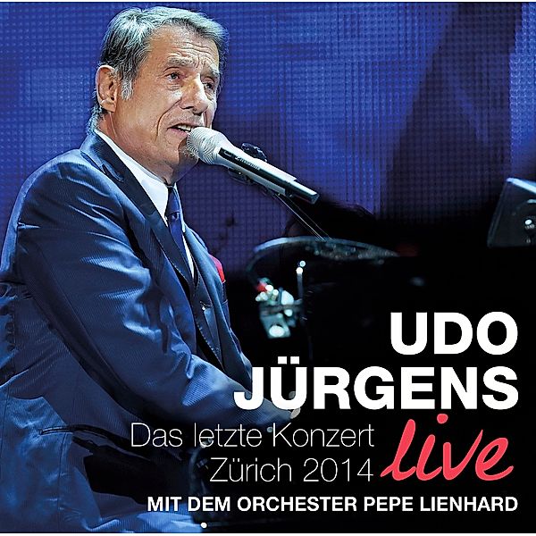 Das letzte Konzert - Zürich 2014, Udo Jürgens