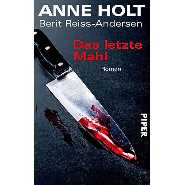 Das letzte Mahl / Hanne Wilhelmsen Bd.6, Anne Holt, Berit Reiss-Andersen