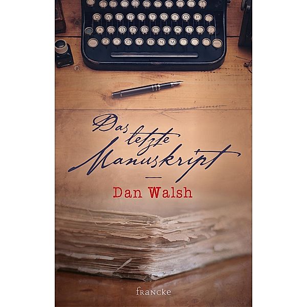 Das letzte Manuskript, Dan Walsh