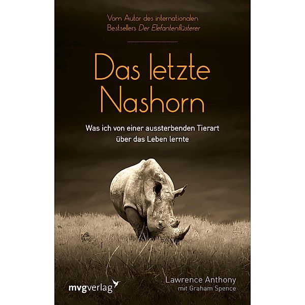 Das letzte Nashorn, Lawrence Anthony, Graham Spence