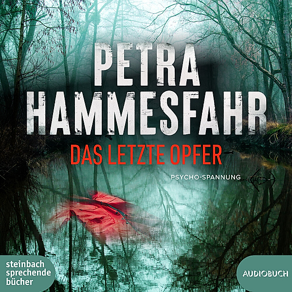 Das letzte Opfer,2 Audio-CD, MP3, Petra Hammesfahr