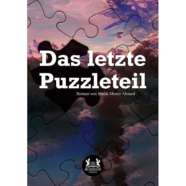 Das letzte Puzzleteil, Malik Moeez Ahmed