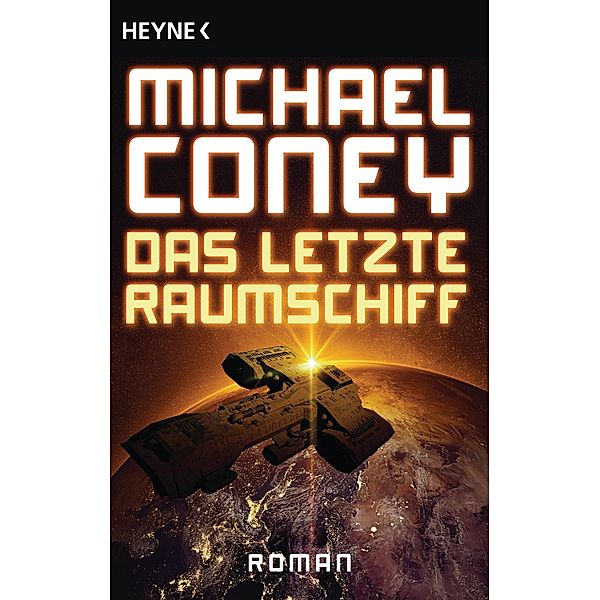 Das letzte Raumschiff, Michael Coney