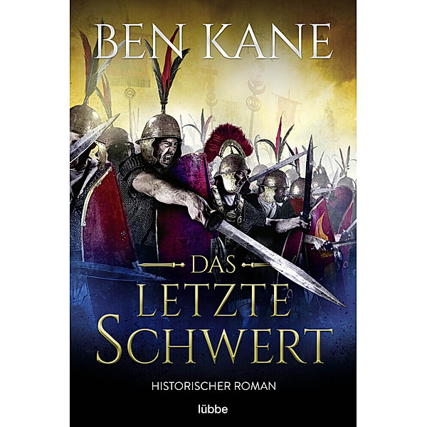 Das letzte Schwert / Kampf der Imperien Bd.2, Ben Kane