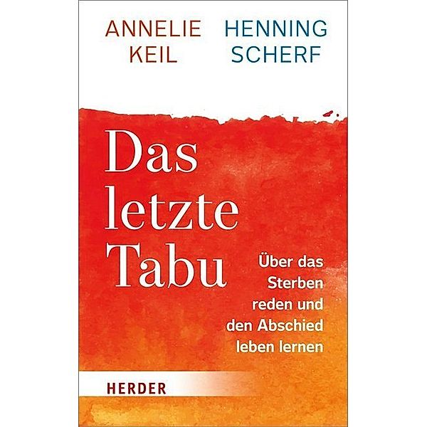 Das letzte Tabu, Annelie Keil, Henning Scherf