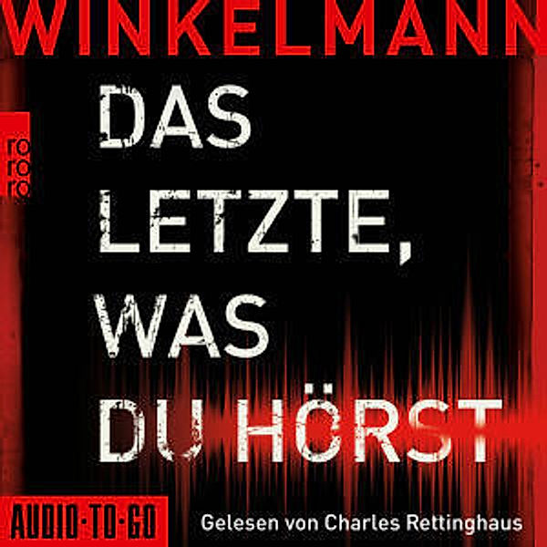 Das Letzte, was du hörst (2 Audio-mp3 CDs), Andreas Winkelmann