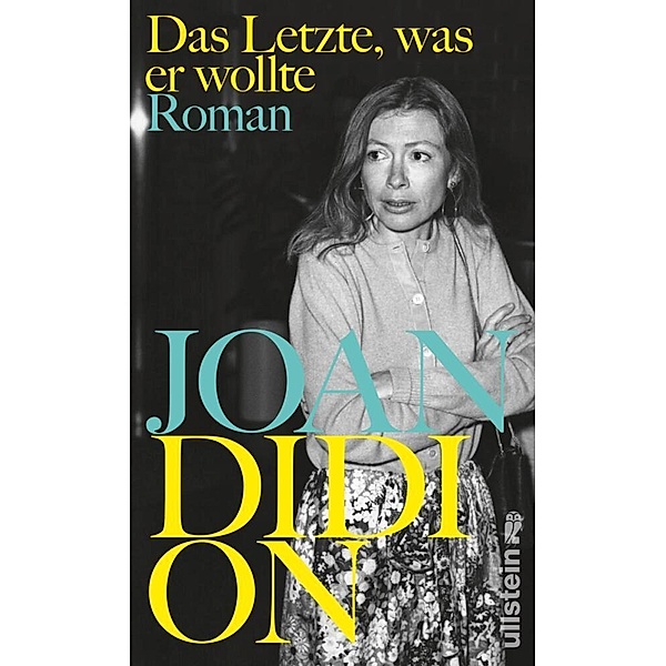 Das Letzte, was er wollte, Joan Didion