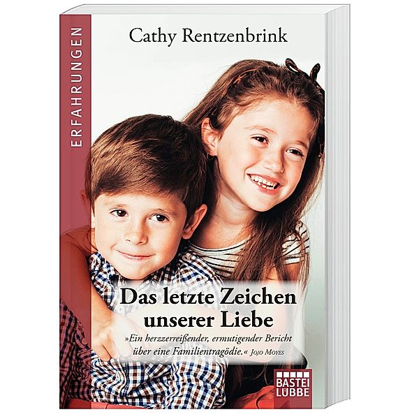 Das letzte Zeichen unserer Liebe, Cathy Rentzenbrink