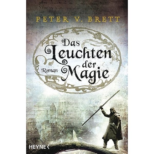 Das Leuchten der Magie / Dämonenzyklus Bd.5, Peter V. Brett
