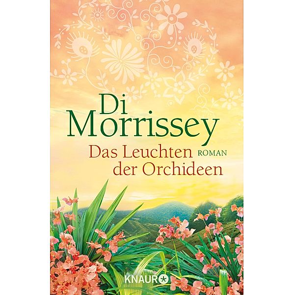 Das Leuchten der Orchideen, Di Morrissey
