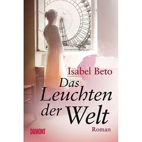 Das Leuchten der Welt, Isabel Beto