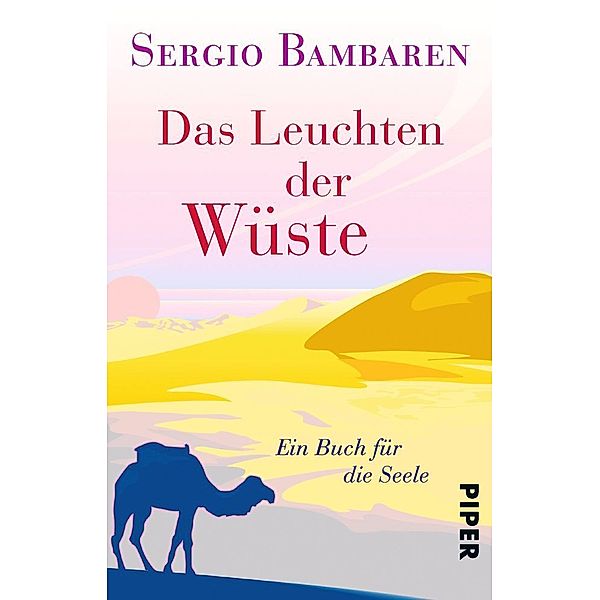 Das Leuchten der Wüste, Sergio Bambaren