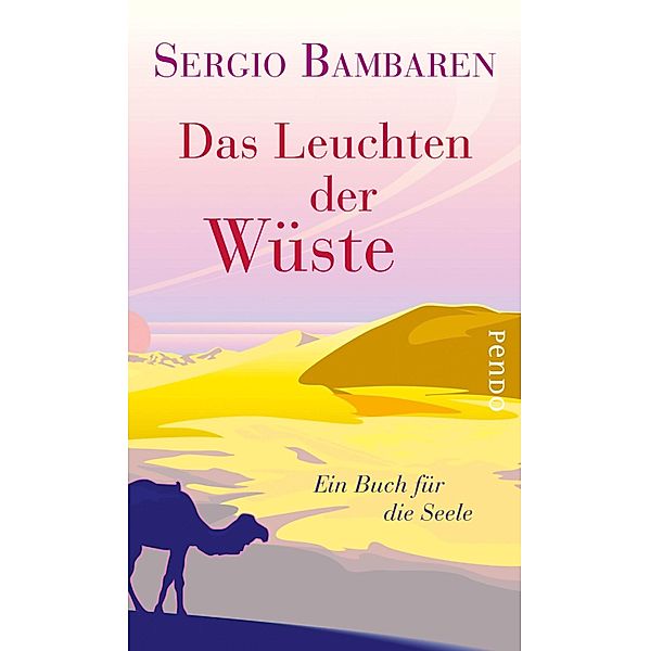 Das Leuchten der Wüste, Sergio Bambaren