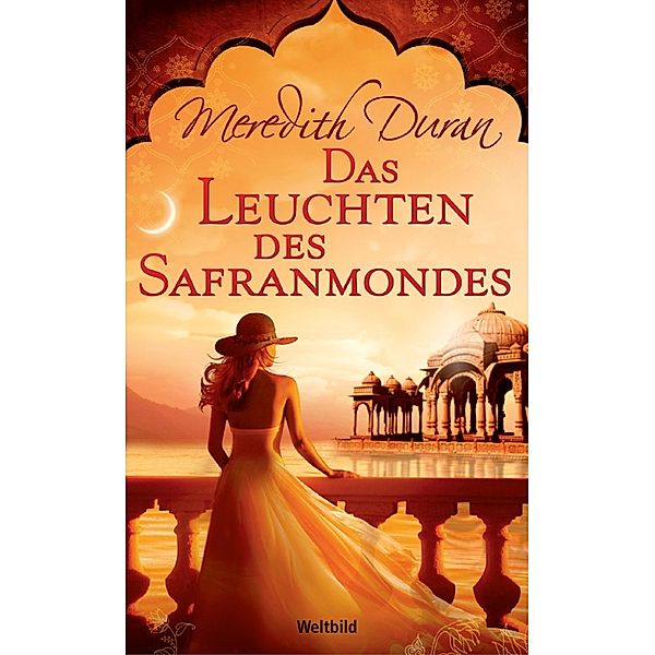 Das Leuchten des Safranmondes, Meredith Duran