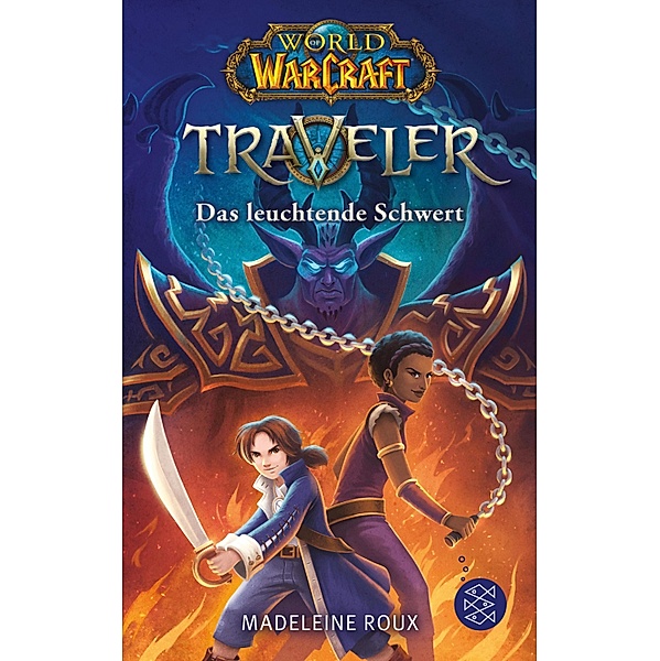 Das leuchtende Schwert / World of Warcraft Traveler Bd.3, Madeleine Roux