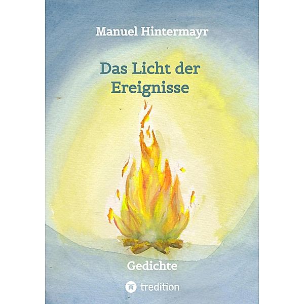 Das Licht der Ereignisse, Manuel Hintermayr