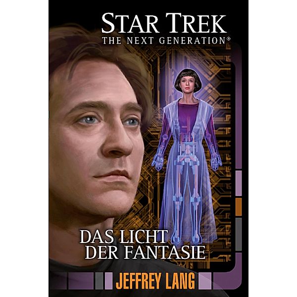 Das Licht der Fantasie / Star Trek - The Next Generation Bd.11, Jeffrey Lang