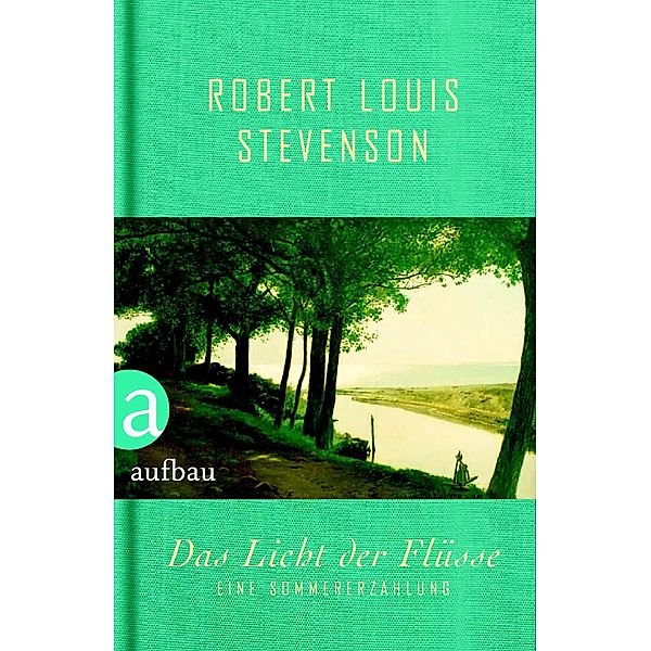 Das Licht der Flüsse, Robert L. Stevenson