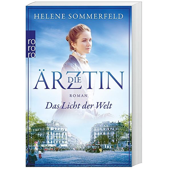 Das Licht der Welt / Die Ärztin Bd.1, Helene Sommerfeld