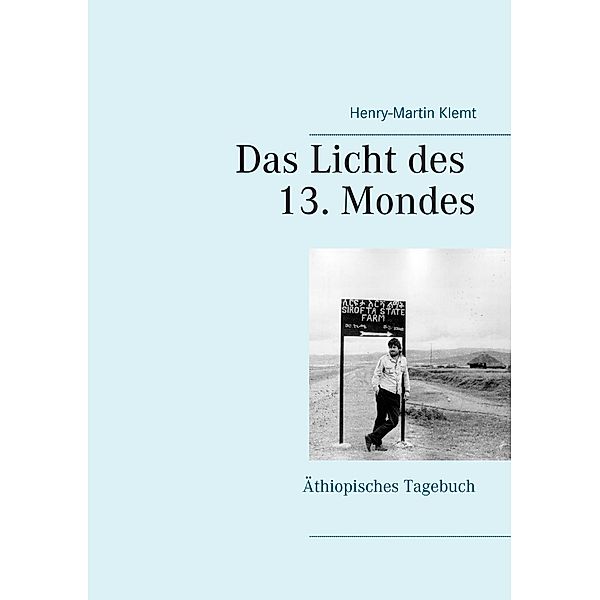 Das Licht des 13. Mondes, Henry-Martin Klemt