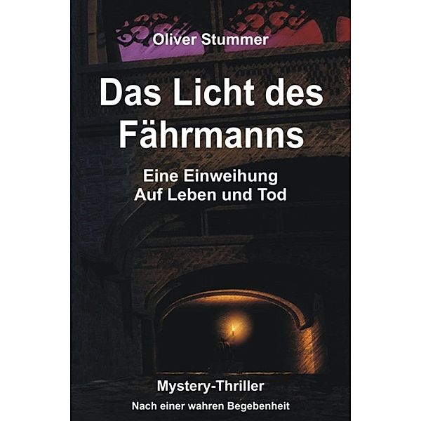 Das Licht des Fährmanns, Oliver Stummer