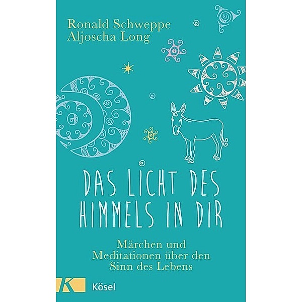 Das Licht des Himmels in dir, Ronald Schweppe, Aljoscha Long