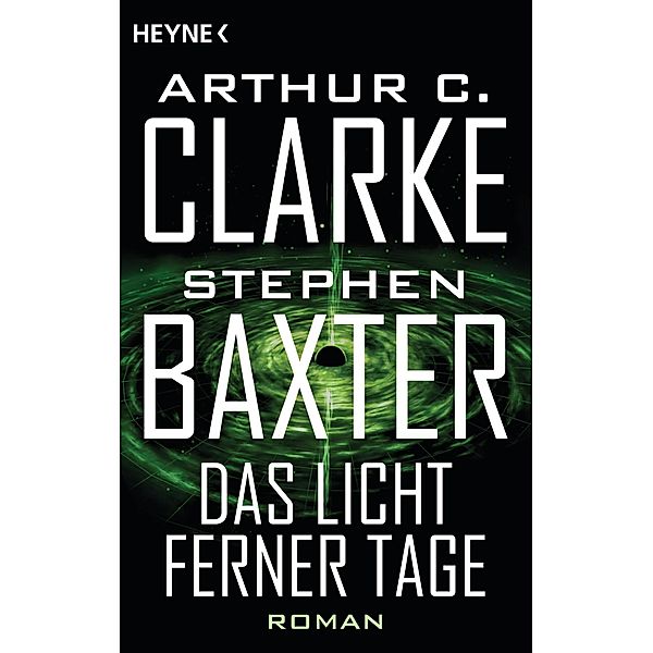 Das Licht ferner Tage, Arthur C. Clarke, Stephen Baxter