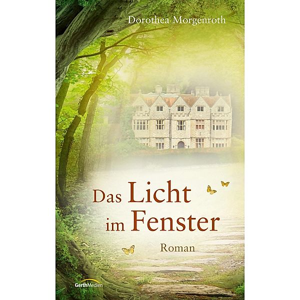 Das Licht im Fenster, Dorothea Morgenroth