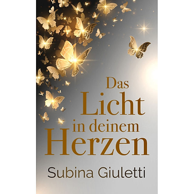 Das Licht in deinem Herzen Buch versandkostenfrei bei Weltbild.ch