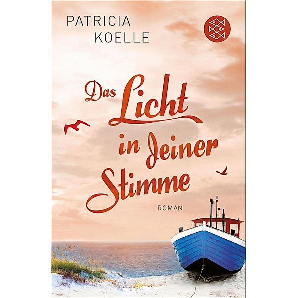 Das Licht in deiner Stimme / Ostsee-Trilogie Bd.2, Patricia Koelle