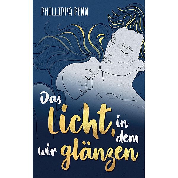 Das Licht, in dem wir glänzen, Phillippa Penn