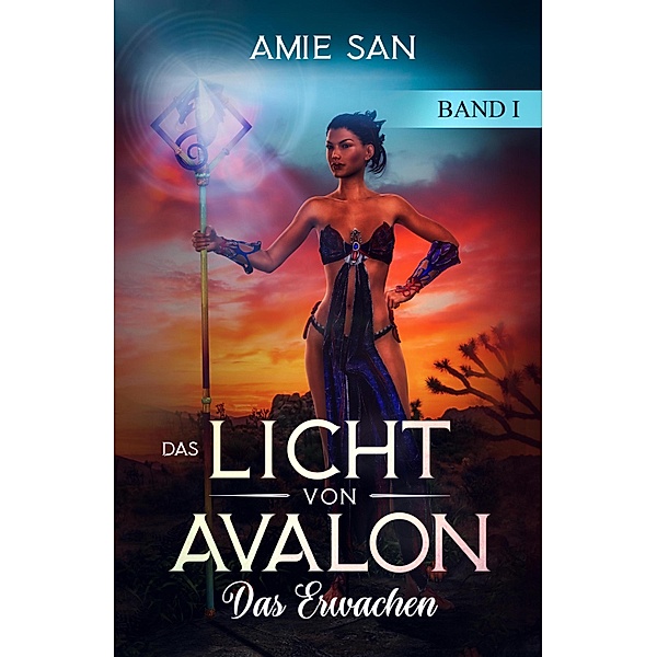 Das Licht von Avalon / Das Licht von Avalon Bd.1, Amie San