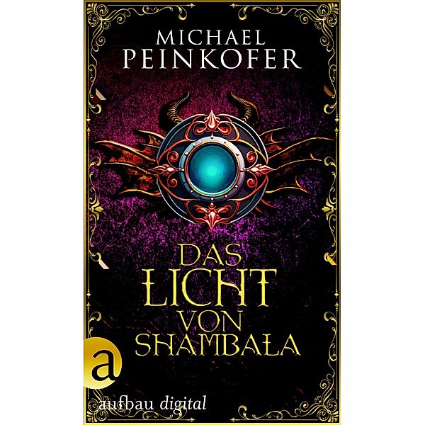 Das Licht von Shambala, Michael Peinkofer