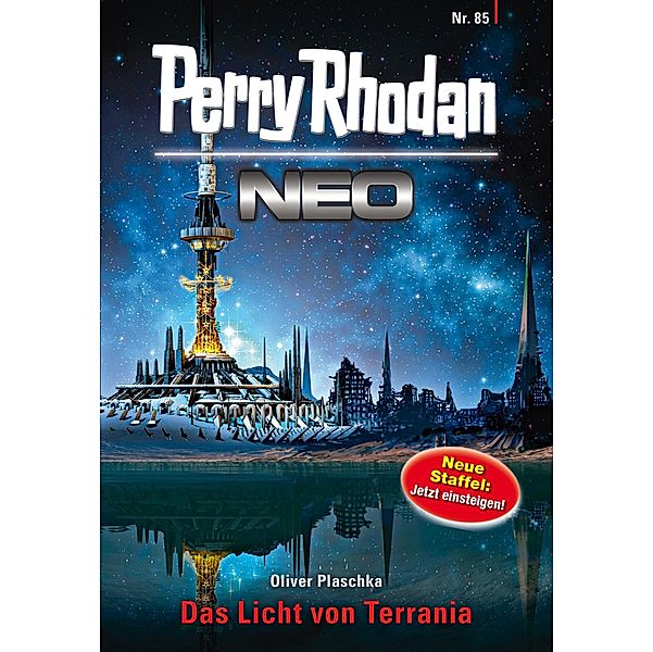 Das Licht von Terrania / Perry Rhodan - Neo Bd.85, Oliver Plaschka