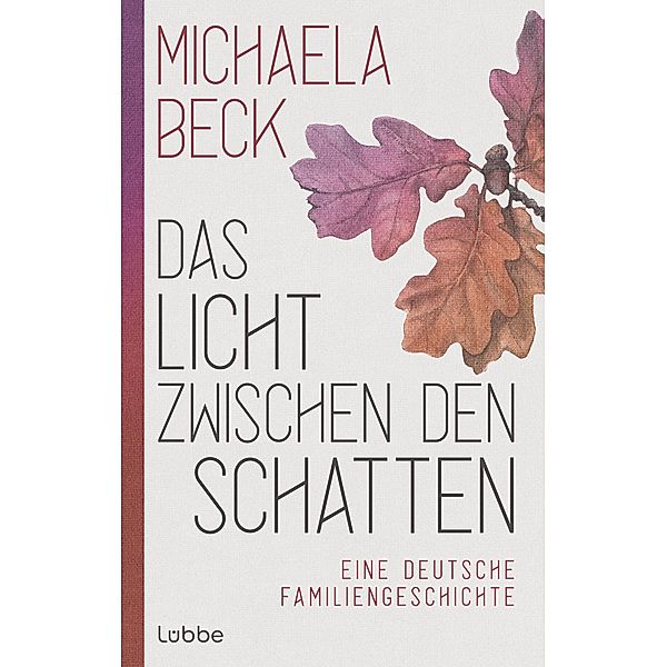 Das Licht zwischen den Schatten, Michaela Beck