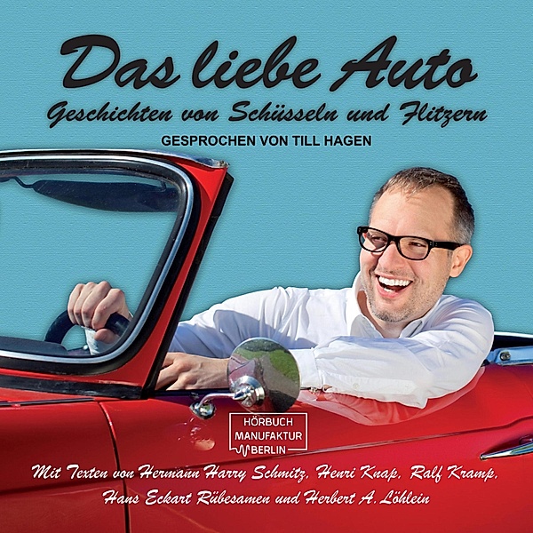 Das liebe Auto, Ralf Kramp, Hermann Harry Schmitz, Herbert A. Löhlein, Henri Knap, Hans Eckart Rübersamen