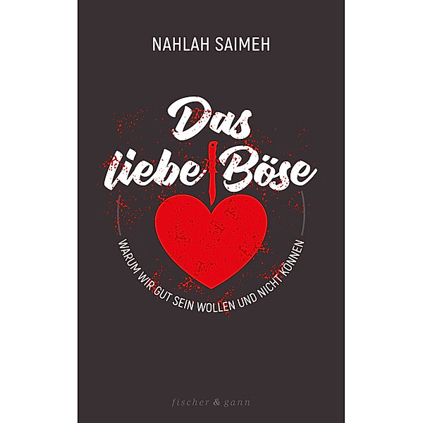 Das liebe Böse, Nahlah Saimeh