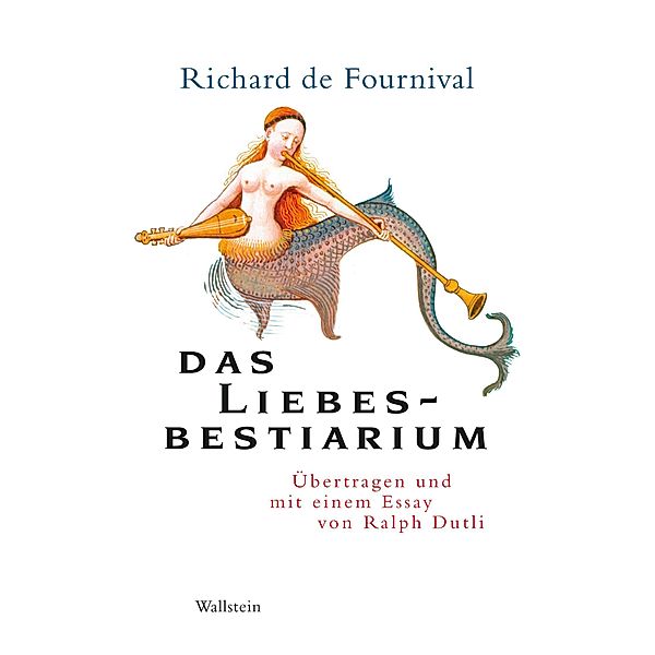 Das Liebesbestiarium, Richard de Fournival