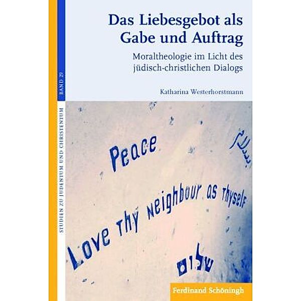 Das Liebesgebot als Gabe und Auftrag, Katharina Westerhorstmann