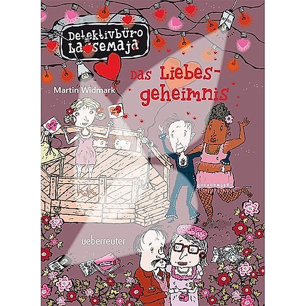 Das Liebesgeheimnis / Detektivbüro LasseMaja Bd.15, Martin Widmark