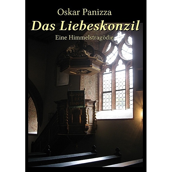 Das Liebeskonzil, Oskar Panizza