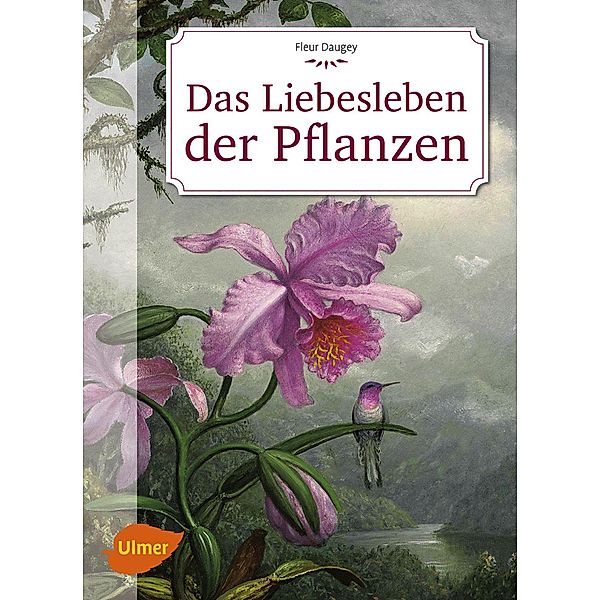 Das Liebesleben der Pflanzen, Fleur Daugey