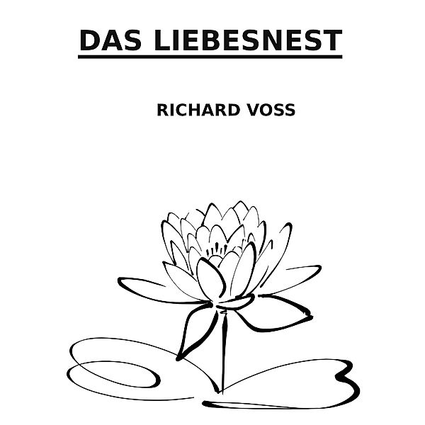 Das Liebesnest, Richard Voss