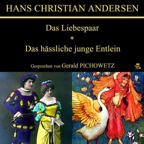 Das Liebespaar / Das hässliche junge Entlein, Hans Christian Andersen