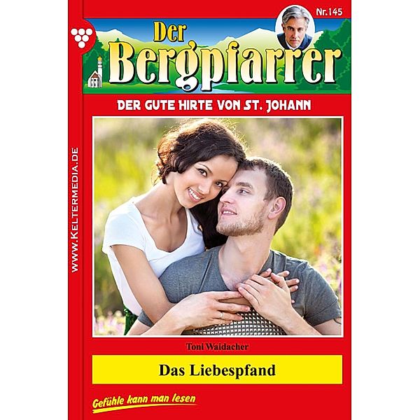 Das Liebespfand / Der Bergpfarrer Bd.145, TONI WAIDACHER