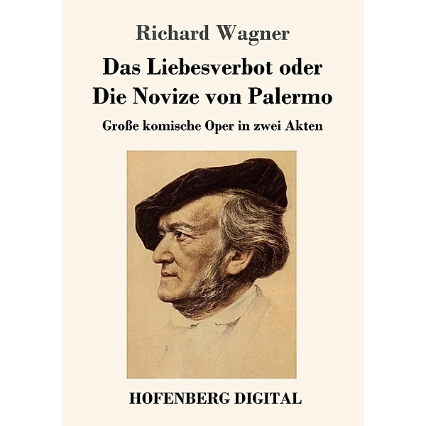 Das Liebesverbot oder Die Novize von Palermo, Richard Wagner