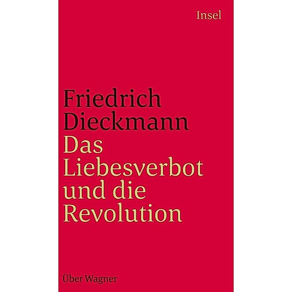 Das Liebesverbot und die Revolution, Friedrich Dieckmann